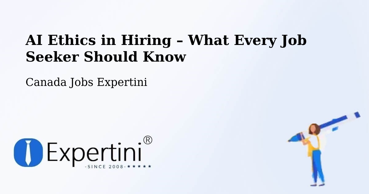 AI Ethics in Recruitment & Hiring – Fort St. John - Fort St. John, Canada Jobs Expertini